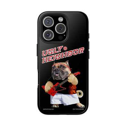 Ugly Neighbor Tough Phone Cases