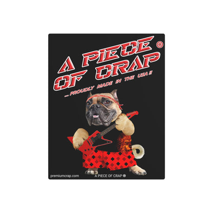 A Piece of Crap II Metal Art Sign