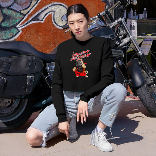 Crappy Birthday II Women's Cropped Sweatshirt