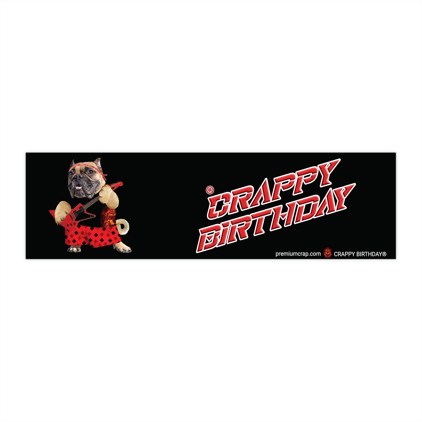 Crappy Birthday II Bumper Stickers - 11.5" x 3"