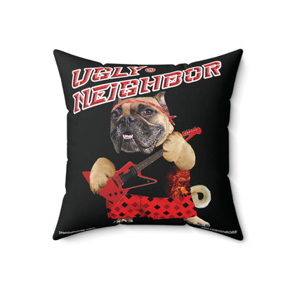 Ugly Neighbor II Spun Polyester Square Pillow