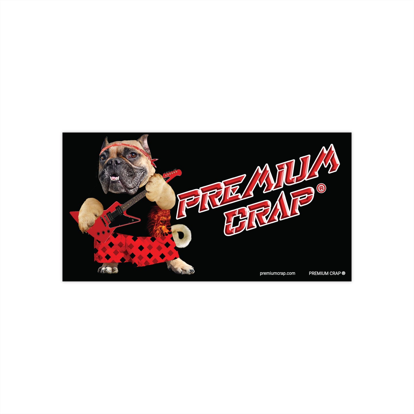 Premium Crap II Car Bumper Stickers - 7.5" x 3.75"