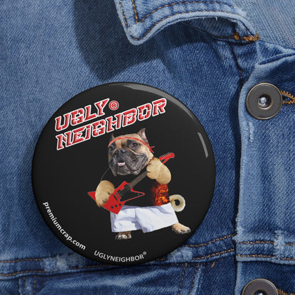 Ugly Neighbor Pin Buttons