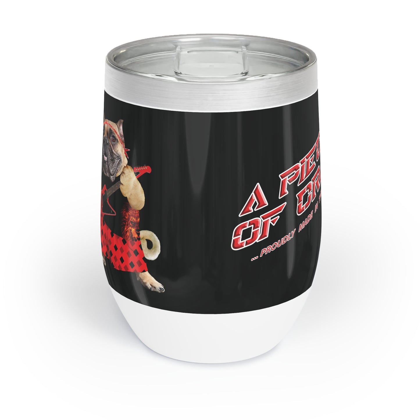A Piece of Crap II Chill Wine Tumbler