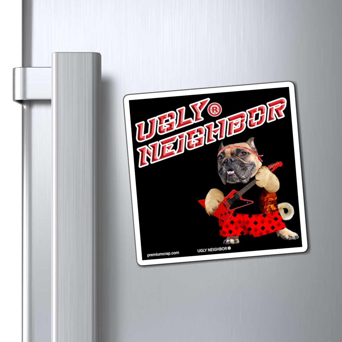 Ugly Neighbor II Magnets