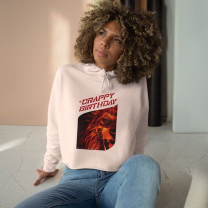 Crappy Birthday Cropped Hoodie