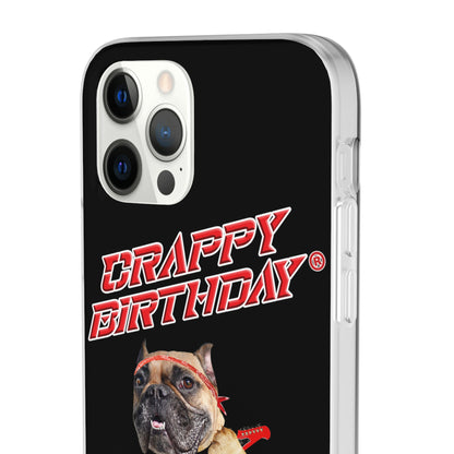 Crappy Birthday II Flexi Phone Cases