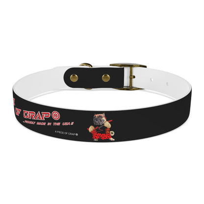 A Piece of Crap II Dog Collar