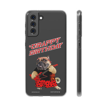 Crappy Birthday II Flexi Phone Cases