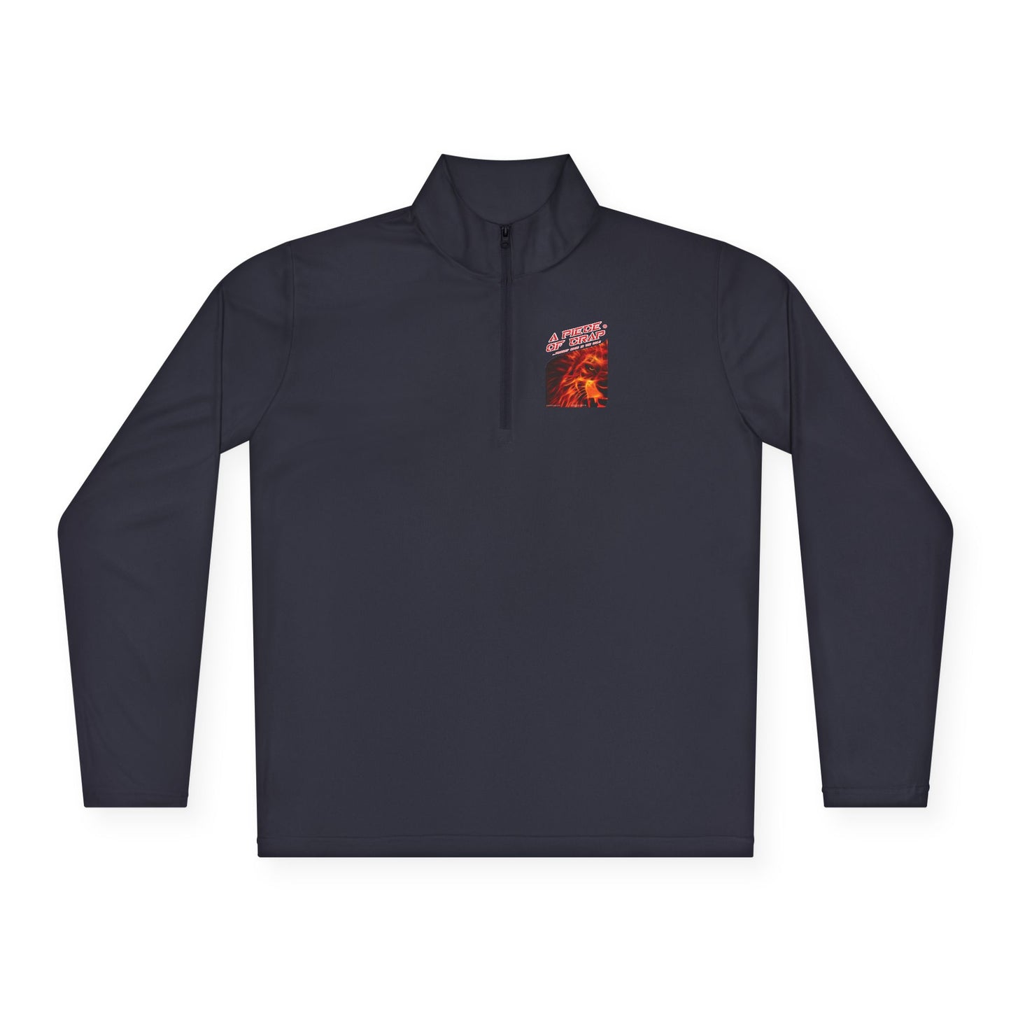 A Piece Of Crap Quarter-Zip Pullover