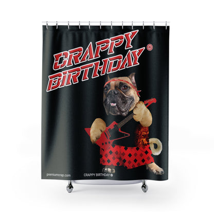 Crappy Birthday II Shower Curtains