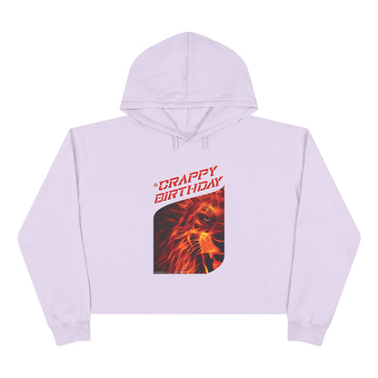 Crappy Birthday Cropped Hoodie