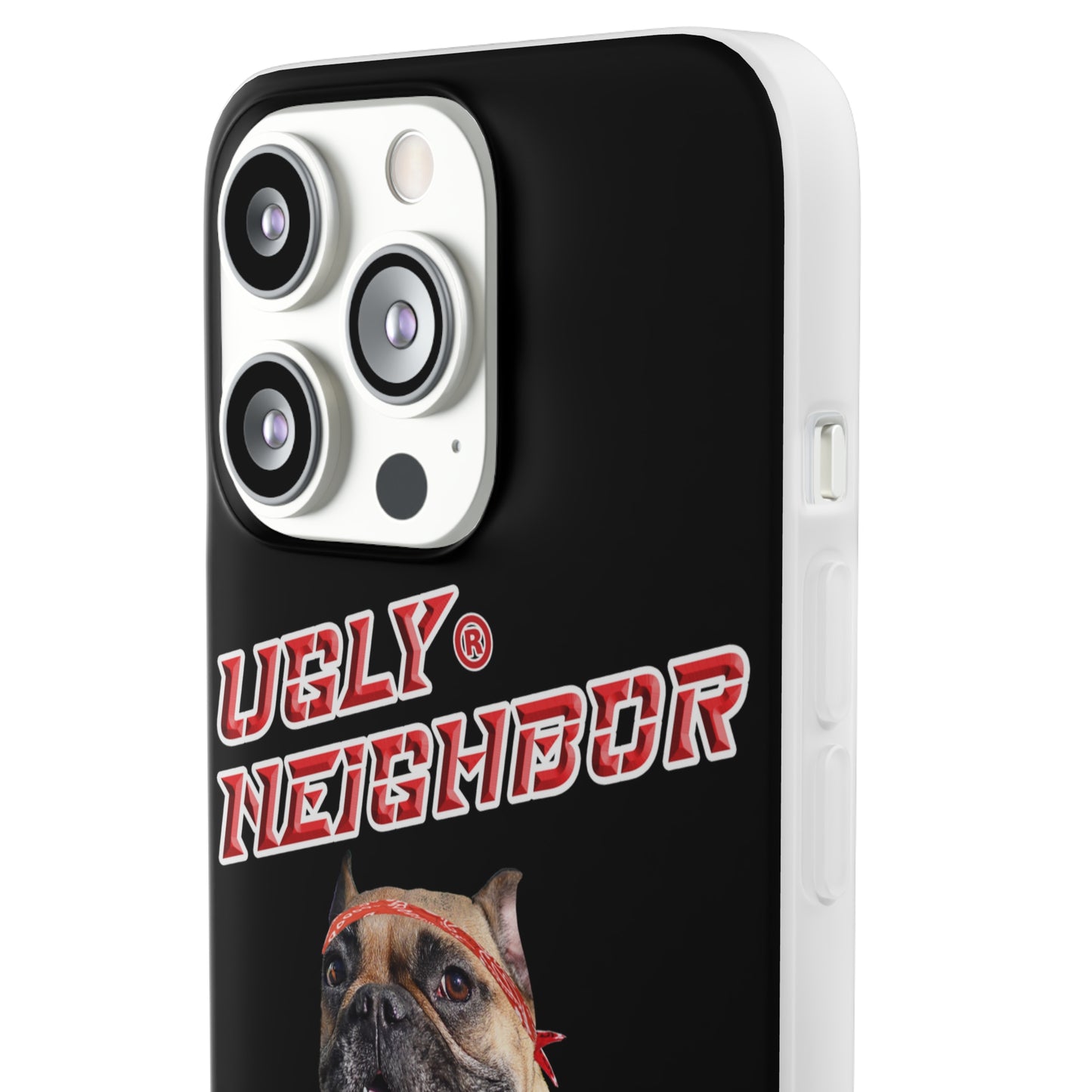 Ugly Neighbor Flexi Phone Cases