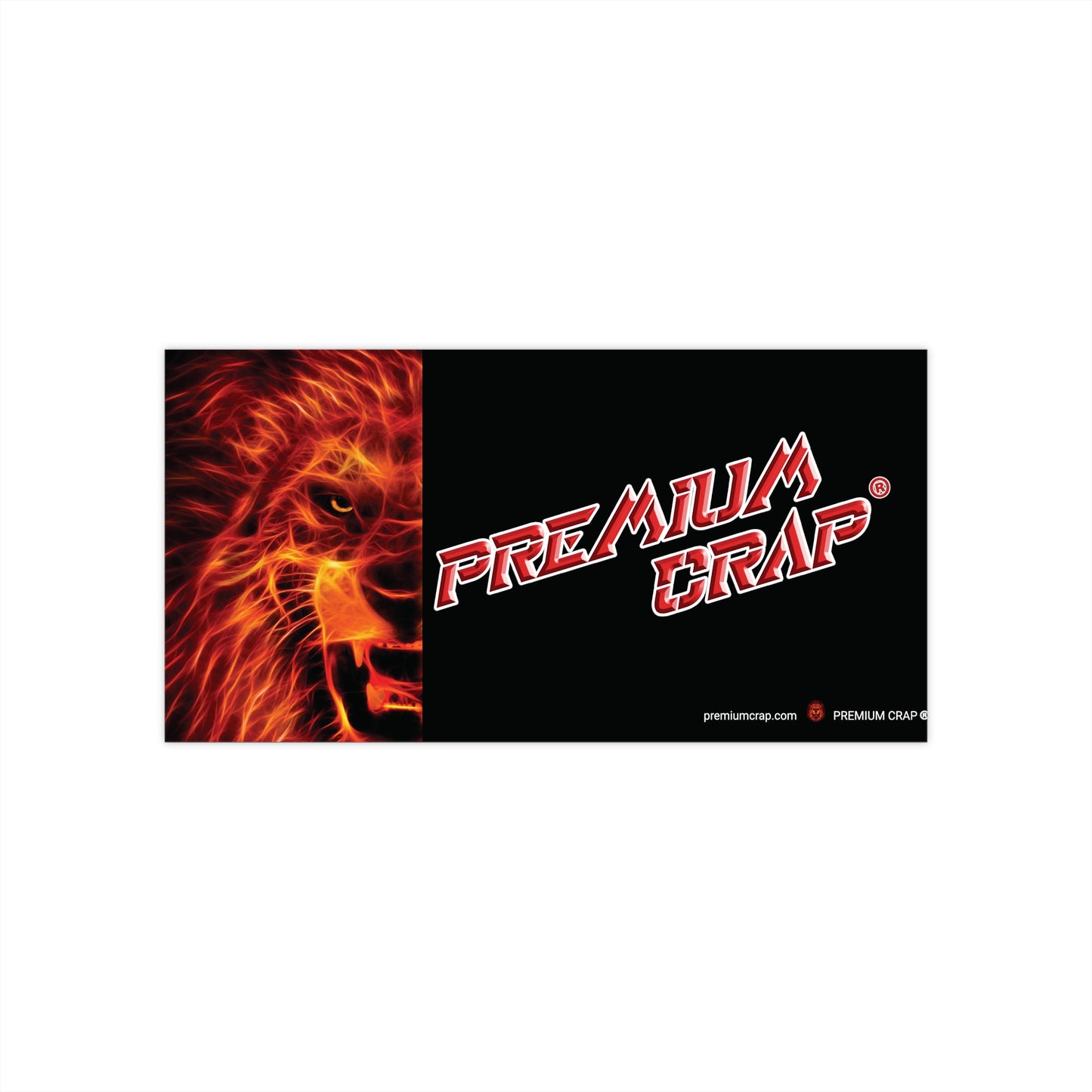 Premium Crap Bumper Stickers - 7.5" x 3.75"