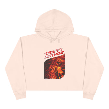 Crappy Birthday Cropped Hoodie