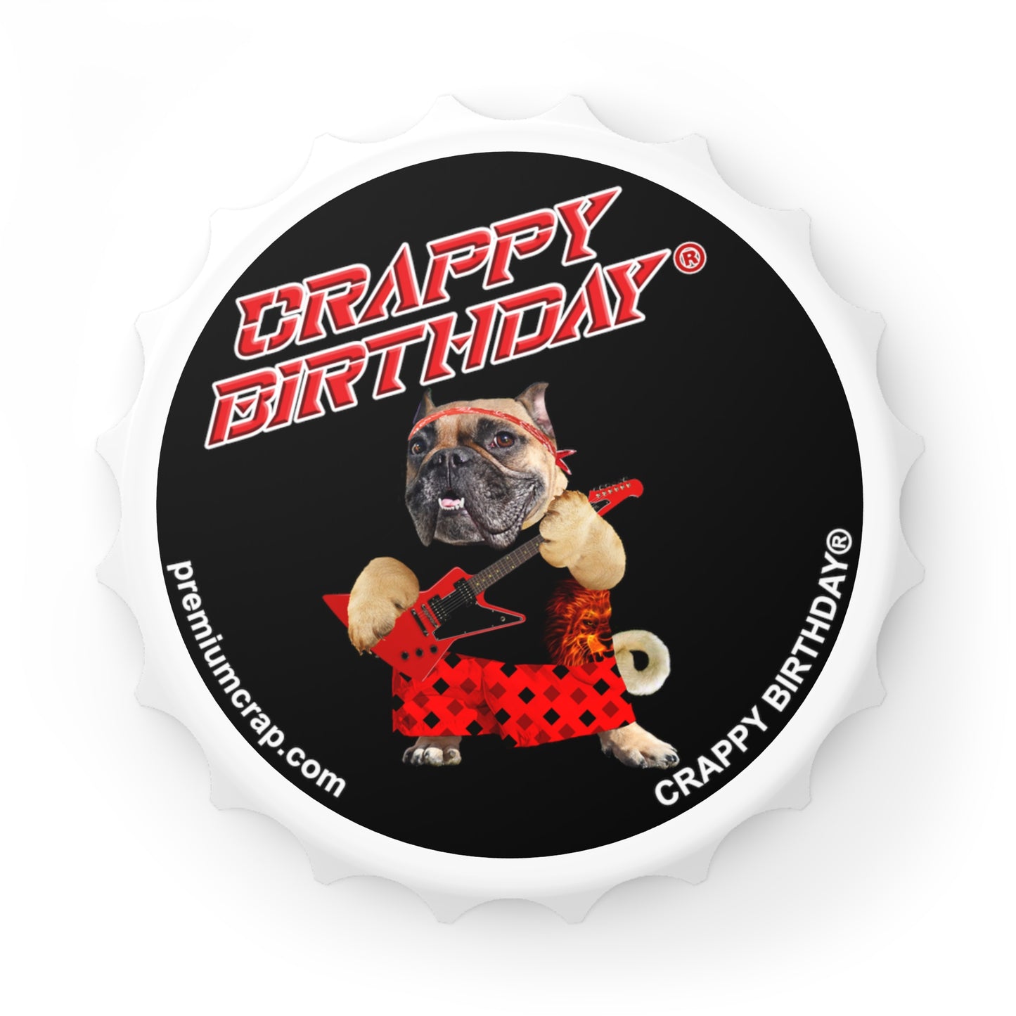 Crappy Birthday II Bottle Opener