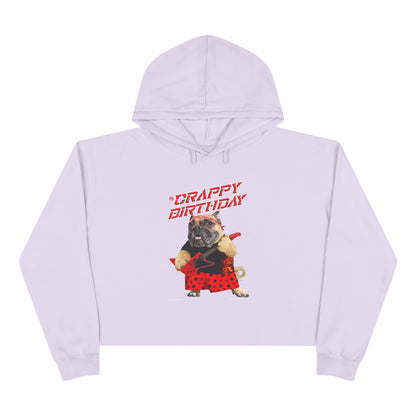 Crappy Birthday Cropped Hoodie