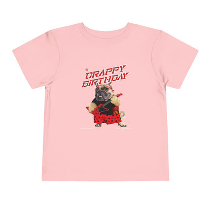 Crappy Birthday II Toddler Short Sleeve Tee