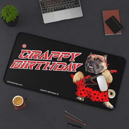 Crappy Birthday II Desk Mat