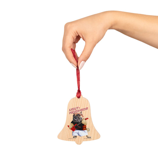 Ugly Neighbor Wooden Ornaments