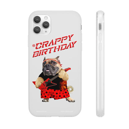 Crappy Birthday II Flexi Phone Cases