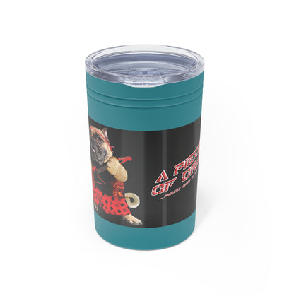 A Piece of Crap III Vacuum Insulated Tumbler, 11oz