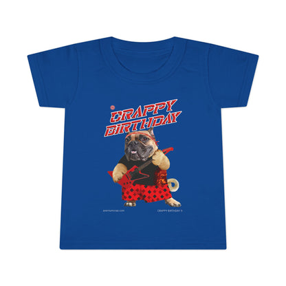Crappy Birthday II Toddler T-shirt