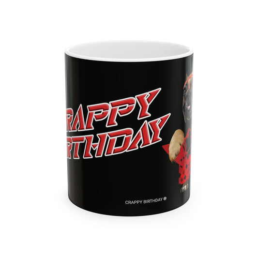 Crappy Birthday II Ceramic Mug 11oz