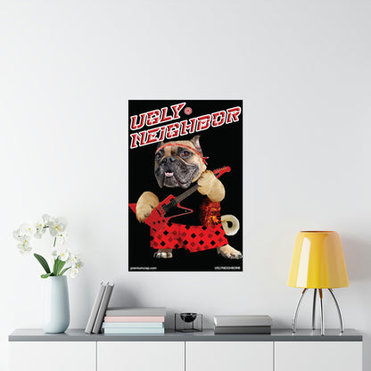 Ugly Neighbor II Matte Vertical Posters