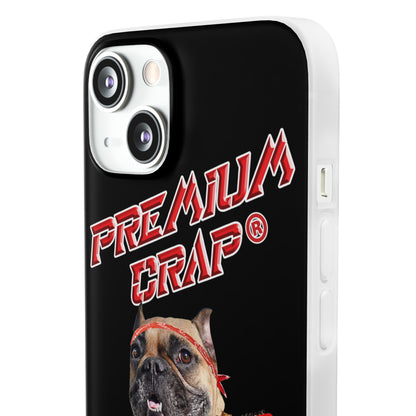 Premium Crap II Flexi Phone Cases