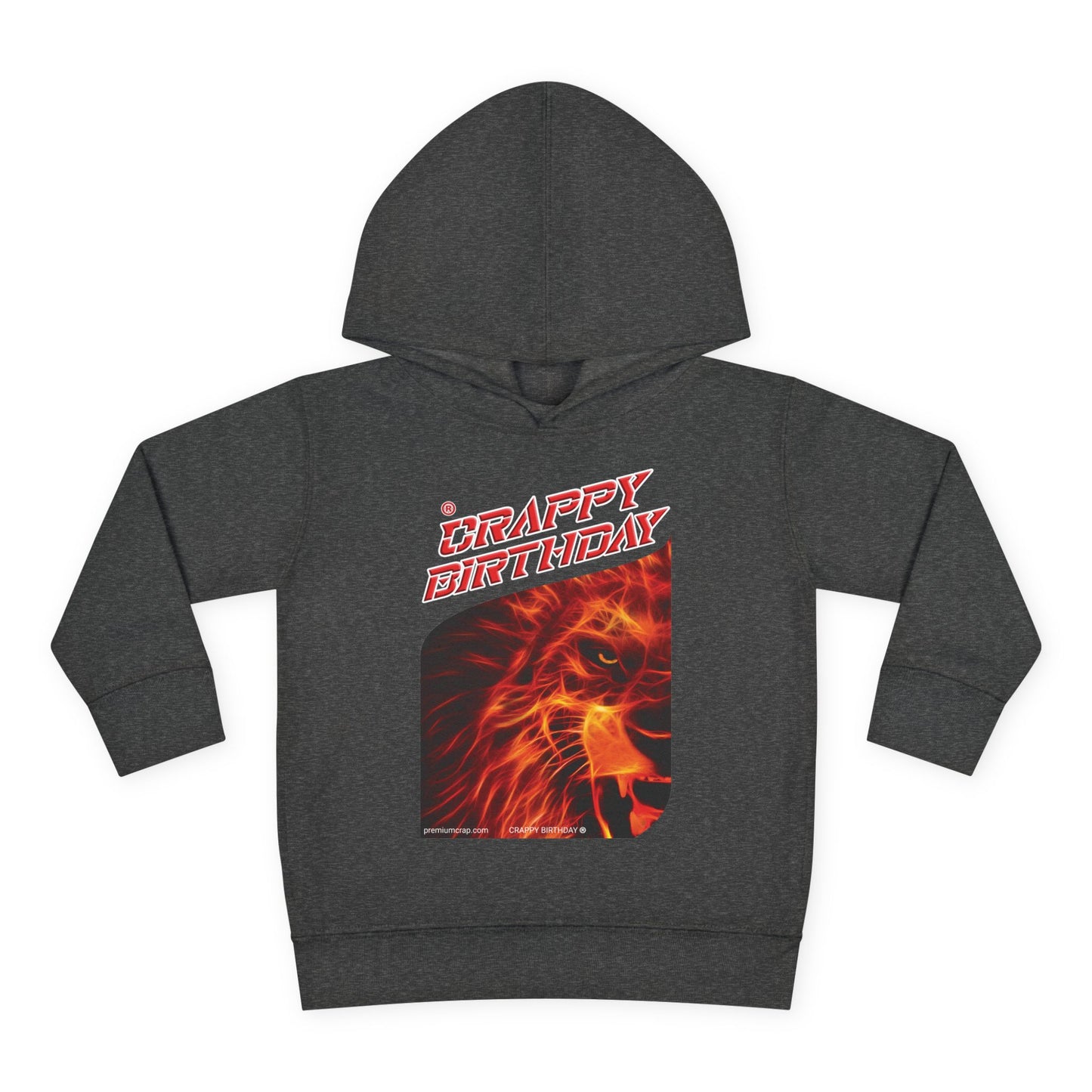 Crappy Birthday Toddler Pullover Fleece Hoodie