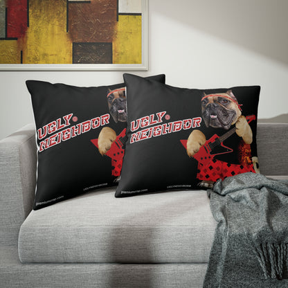 Ugly Neighbor II Pillow Sham