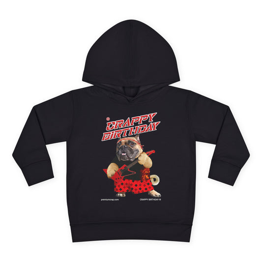 Crappy Birthday II Toddler Pullover Fleece Hoodie