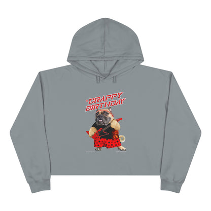 Crappy Birthday Cropped Hoodie