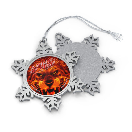A Piece Of Crap Pewter Snowflake Ornament