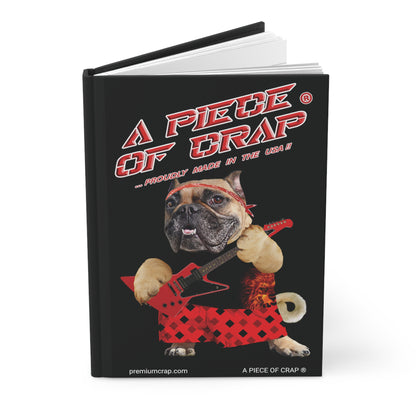 A Piece Of Crap II Hardcover Journal Matte