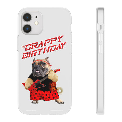 Crappy Birthday II Flexi Phone Cases