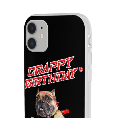 Crappy Birthday II Flexi Phone Cases