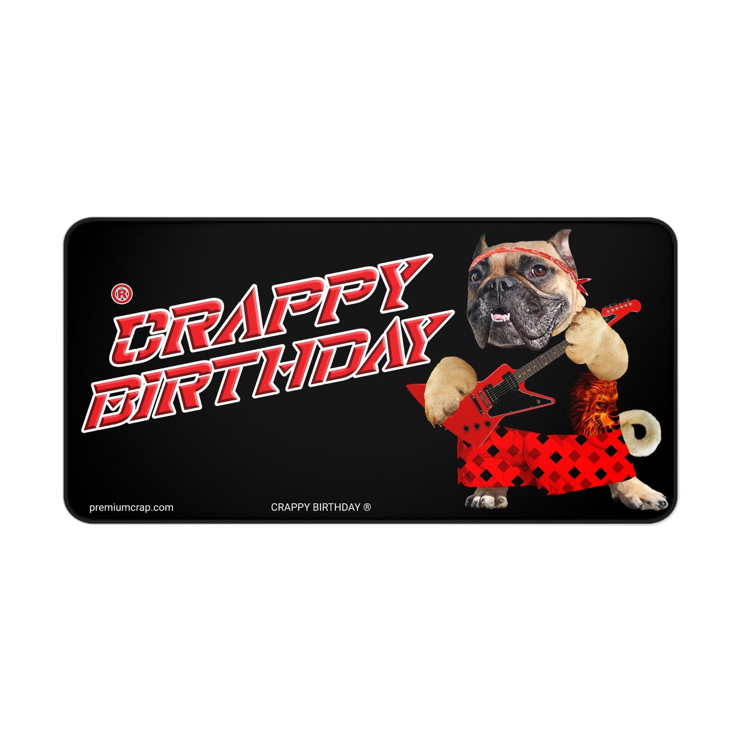 Crappy Birthday II Desk Mat