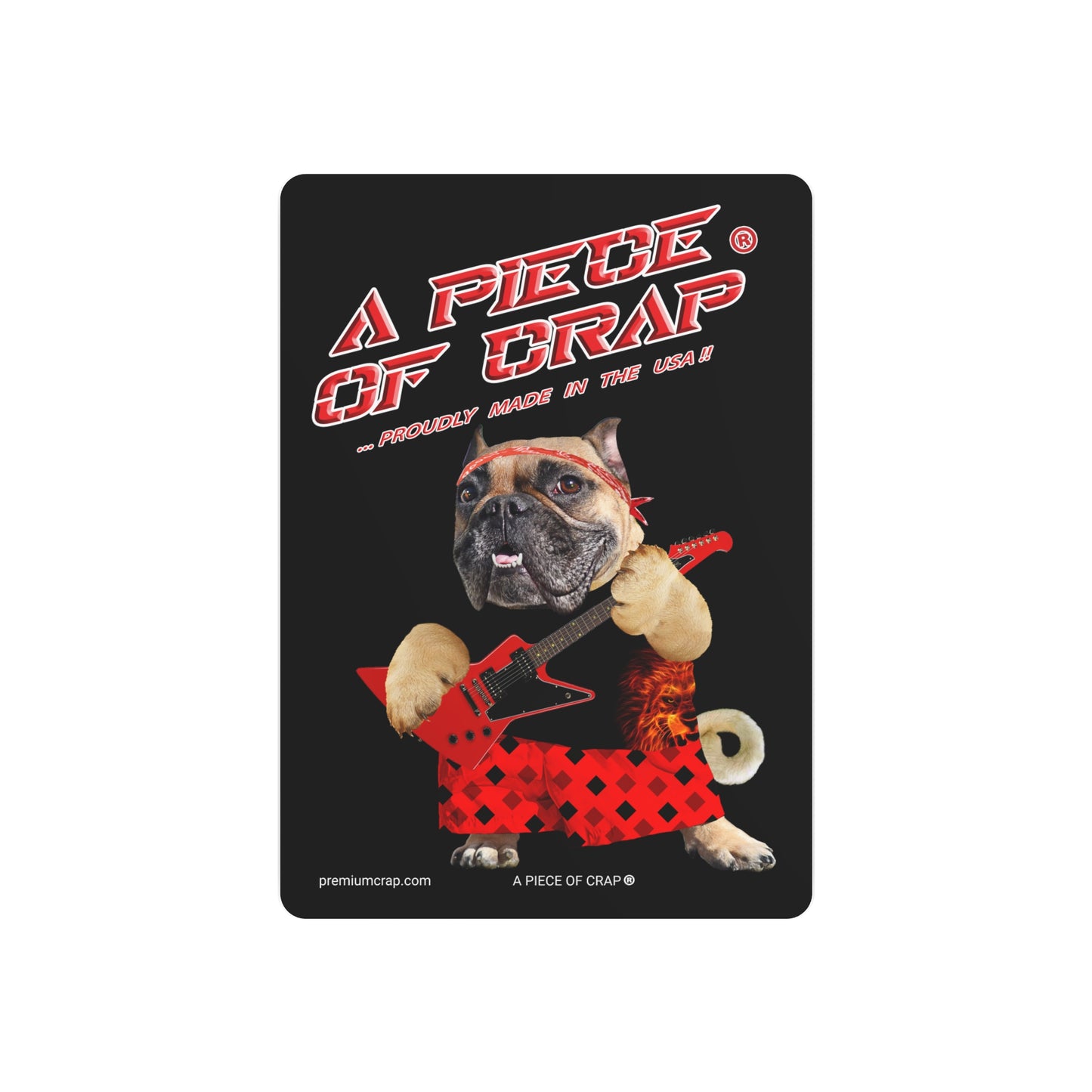 A Piece of Crap II Metal Art Sign