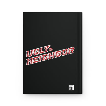 Ugly Neighbor Hardcover Journal Matte