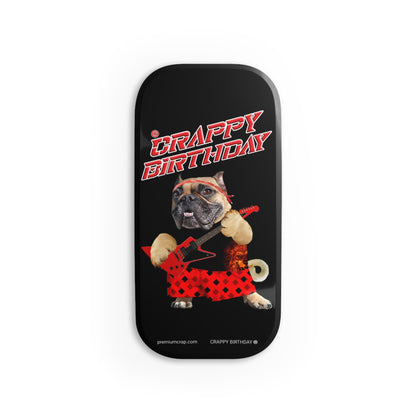 Crappy Birthday II SmartGrip Phone Holder