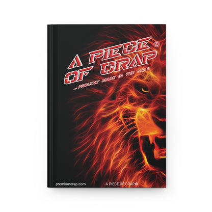 A Piece Of Crap Hardcover Journal Matte