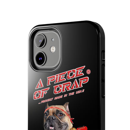 A Piece of Crap II Tough Phone Cases