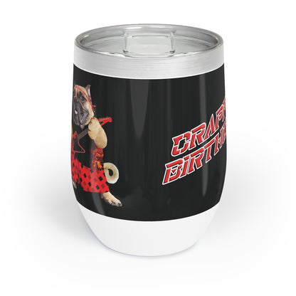 Crappy Birthday II Chill Wine Tumbler