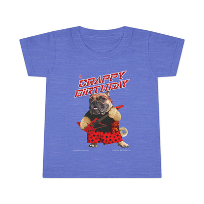 Crappy Birthday II Toddler T-shirt