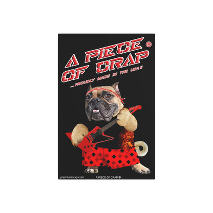 A Piece of Crap II Metal Art Sign