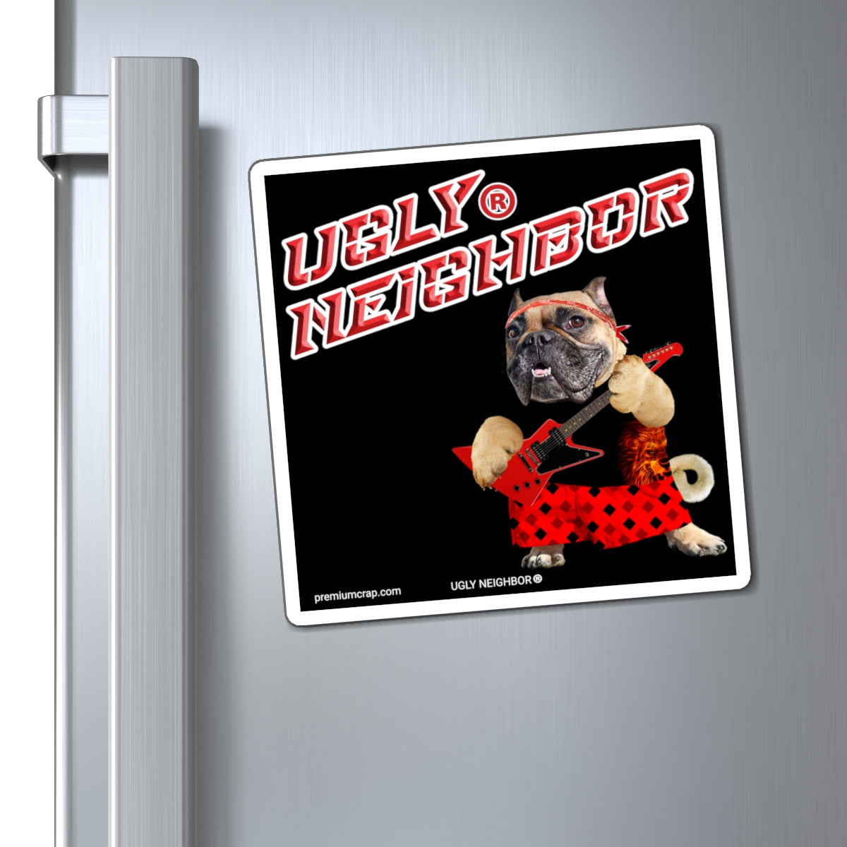 Ugly Neighbor II Magnets