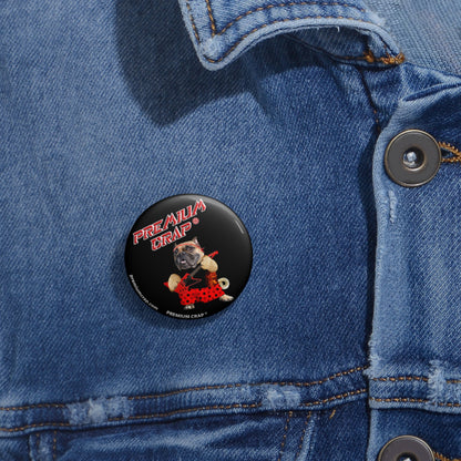 Premium Crap III Pin Buttons
