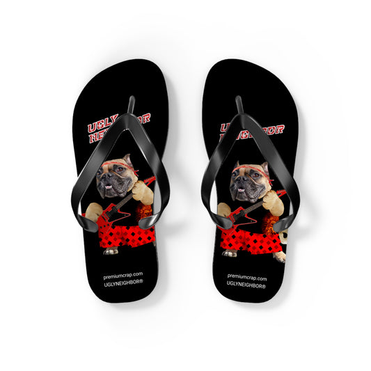 Ugly Neighbor II Flip Flops